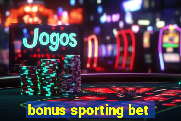 bonus sporting bet