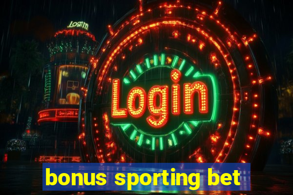 bonus sporting bet