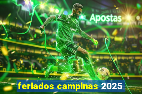 feriados campinas 2025