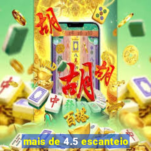 mais de 4.5 escanteio