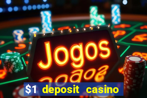 $1 deposit casino nz 2022