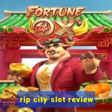 rip city slot review