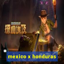 mexico x honduras