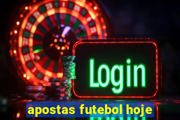 apostas futebol hoje