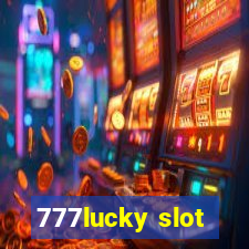 777lucky slot