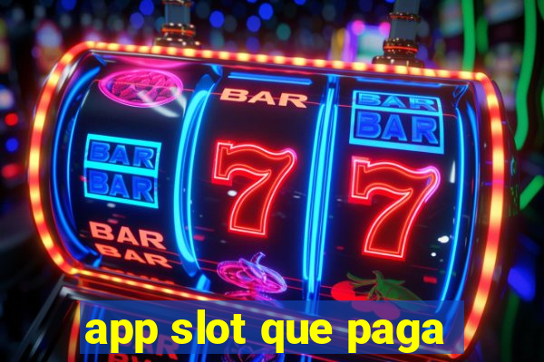 app slot que paga