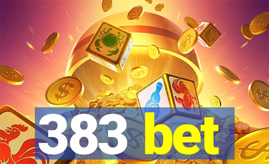 383 bet