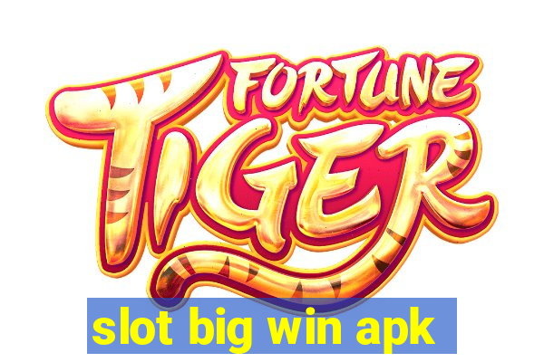 slot big win apk