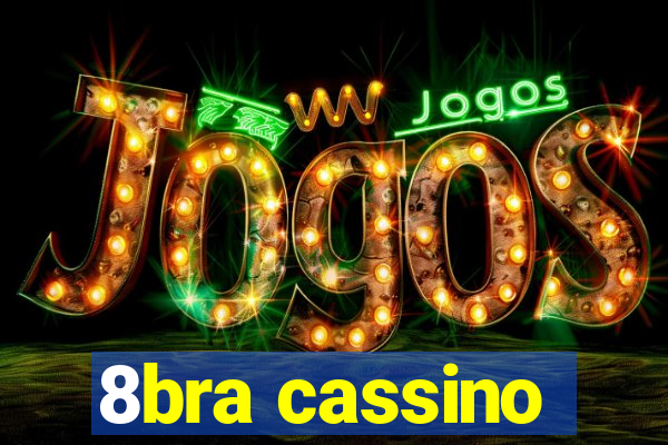 8bra cassino