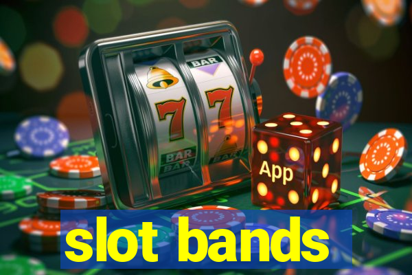 slot bands