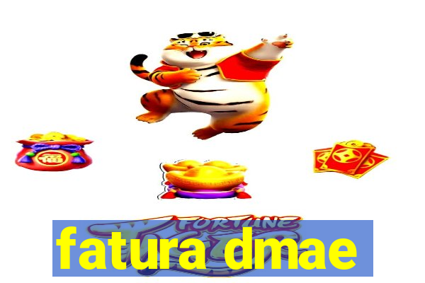 fatura dmae