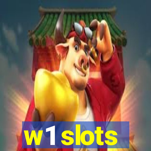 w1 slots