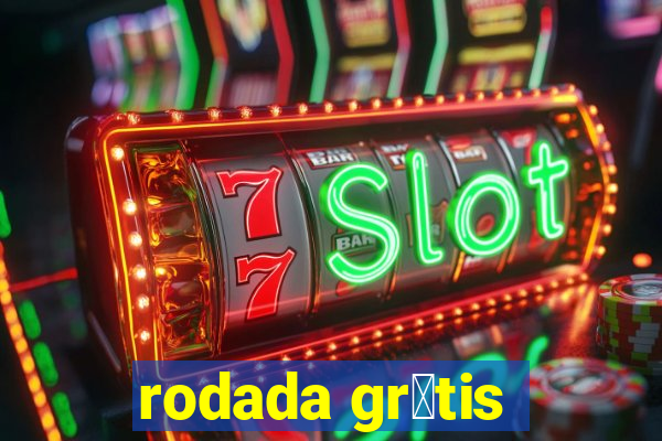 rodada gr谩tis