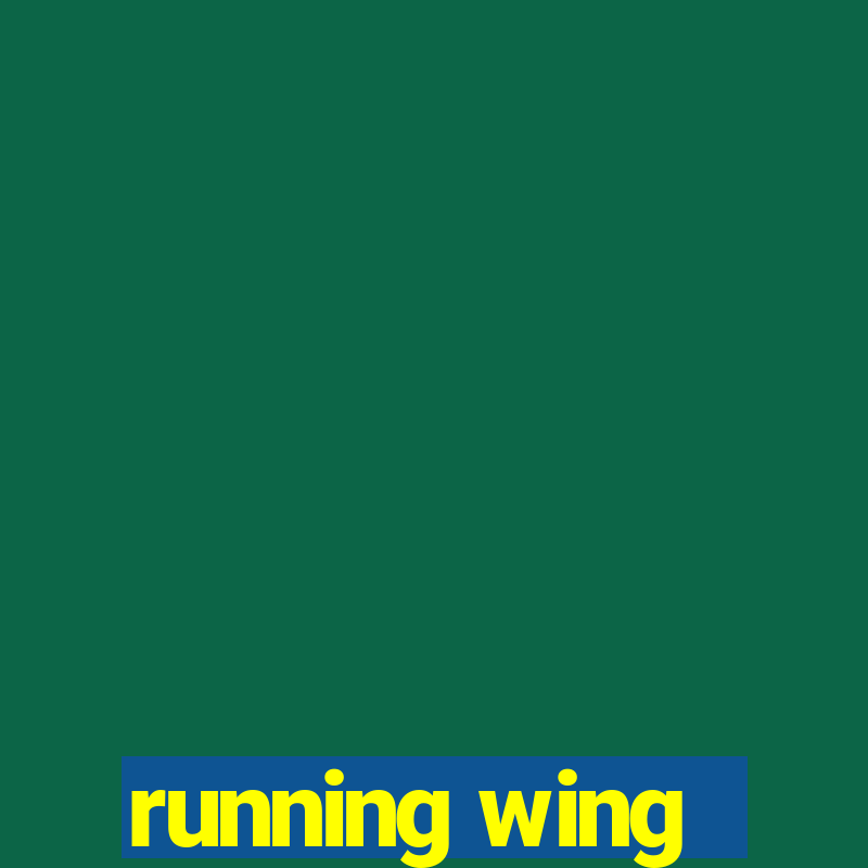 running wing