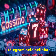 telegram bele belinha