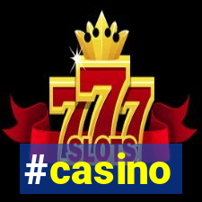 #casino