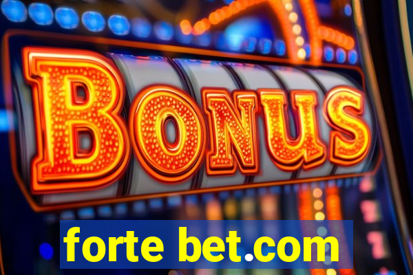 forte bet.com