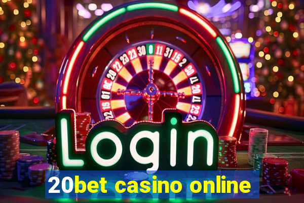 20bet casino online