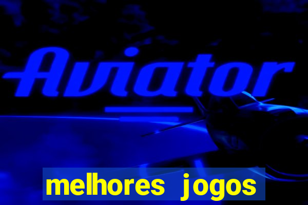 melhores jogos apostar hoje