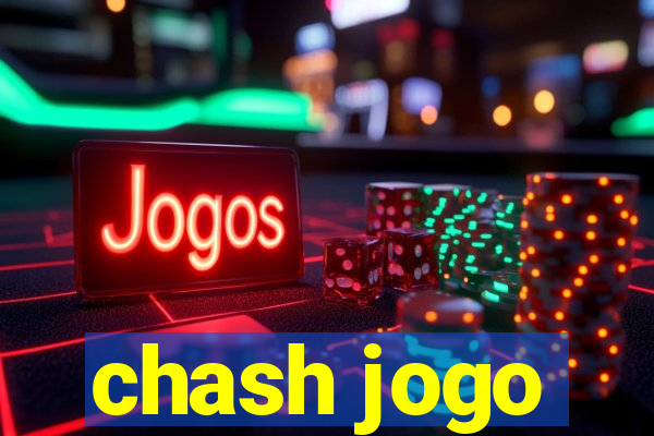 chash jogo