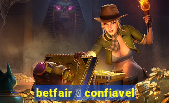 betfair 茅 confiavel