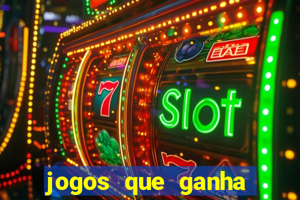 jogos que ganha dinheiro de verdade sem deposito