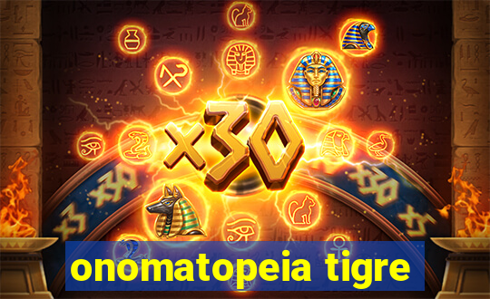 onomatopeia tigre