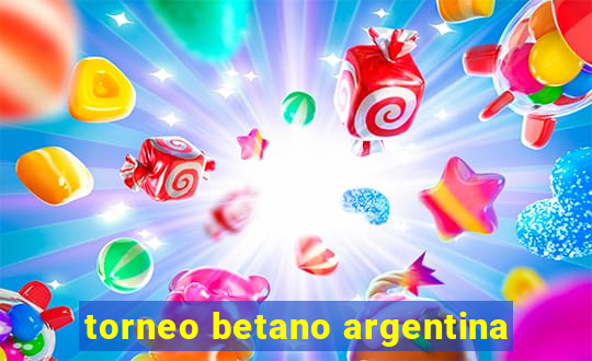 torneo betano argentina