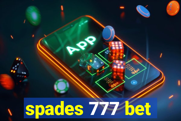 spades 777 bet