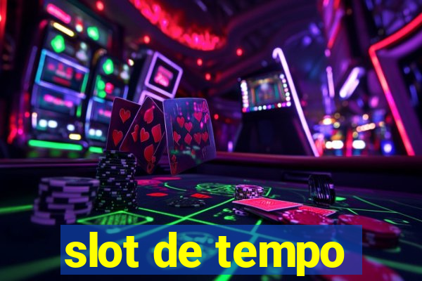 slot de tempo