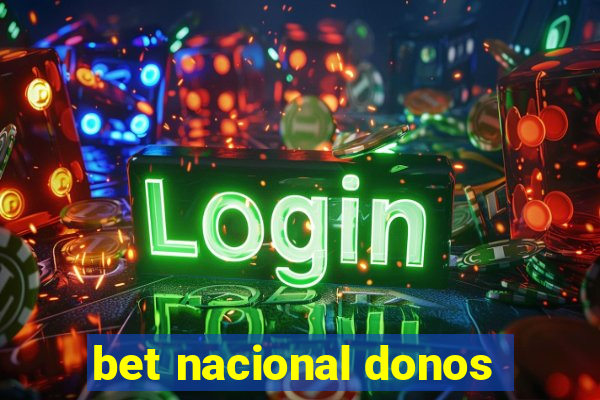 bet nacional donos