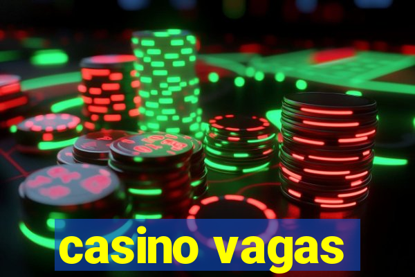 casino vagas