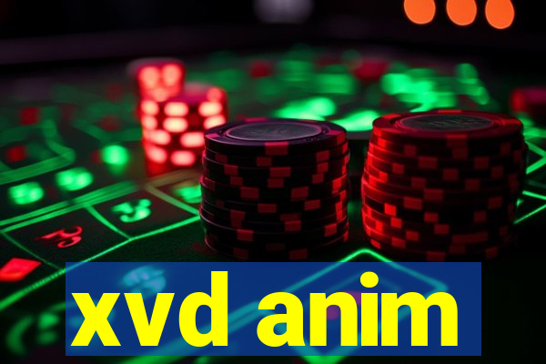 xvd anim