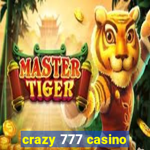 crazy 777 casino