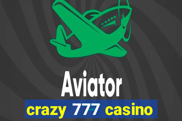 crazy 777 casino