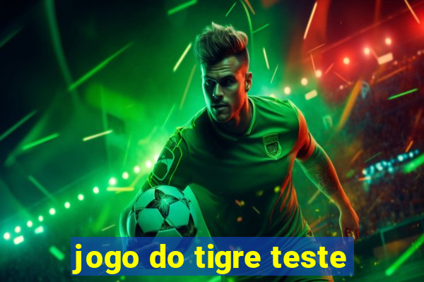 jogo do tigre teste