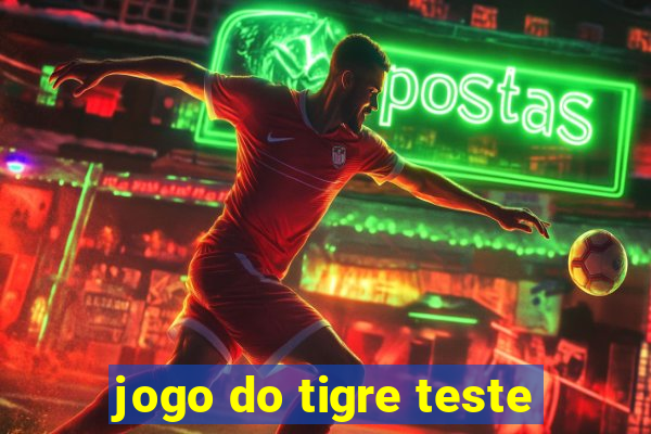 jogo do tigre teste