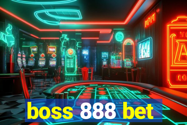 boss 888 bet