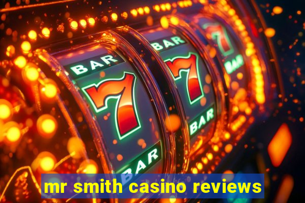 mr smith casino reviews