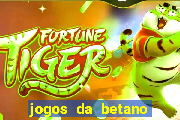 jogos da betano facil de ganhar