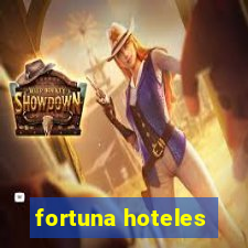 fortuna hoteles