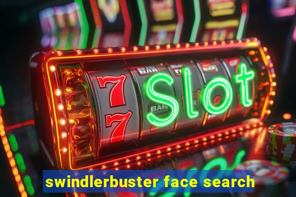 swindlerbuster face search