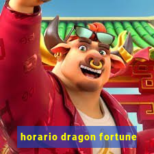 horario dragon fortune