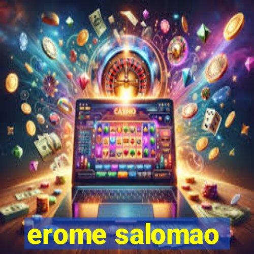 erome salomao