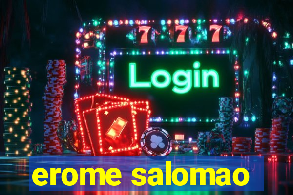 erome salomao