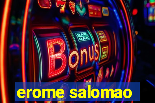 erome salomao