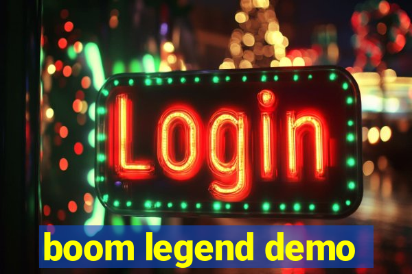 boom legend demo