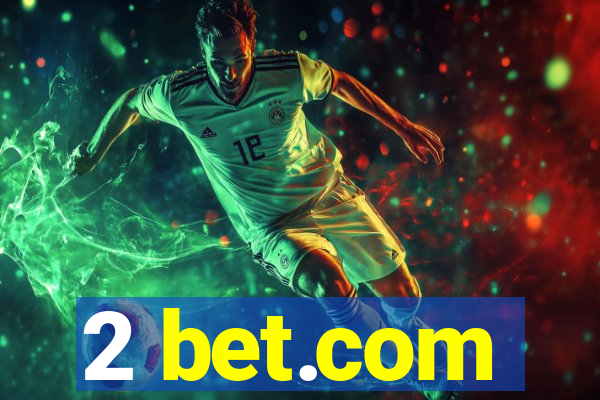 2 bet.com