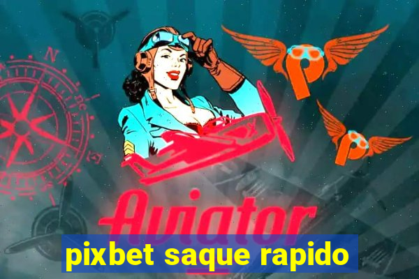 pixbet saque rapido