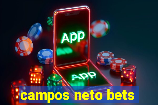 campos neto bets